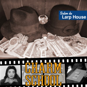 Salon du Larp House: Charm School