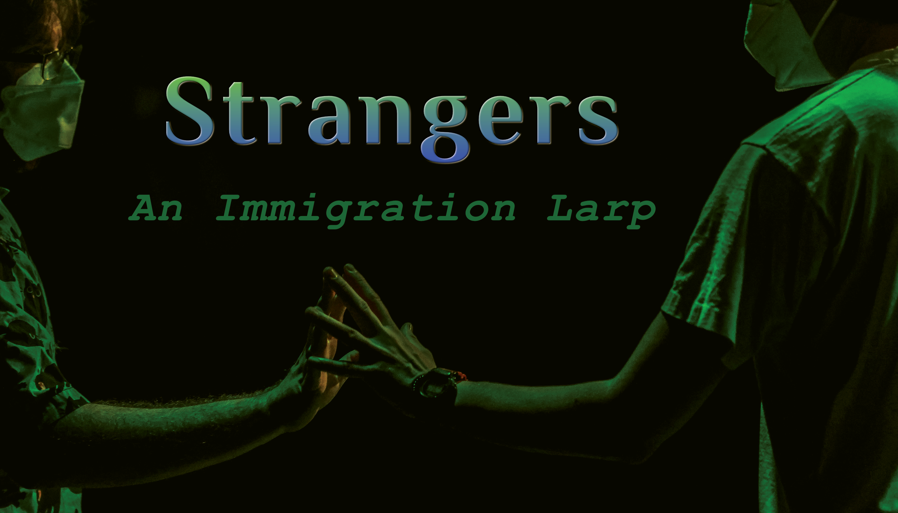 Strangers: An Immigration Larp